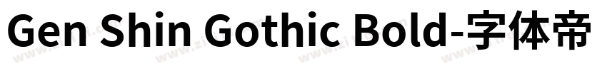 Gen Shin Gothic Bold字体转换